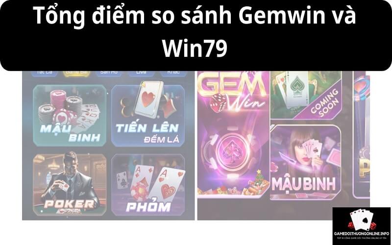 Tổng điểm cổng game Gemwin và Win79